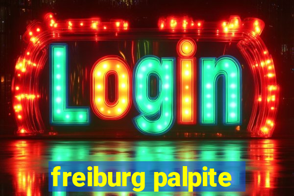 freiburg palpite